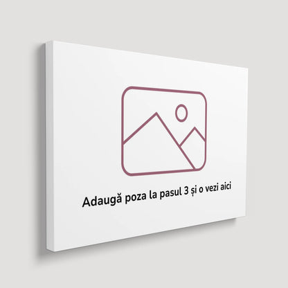 Tablou Personalizat cu Poza Ta