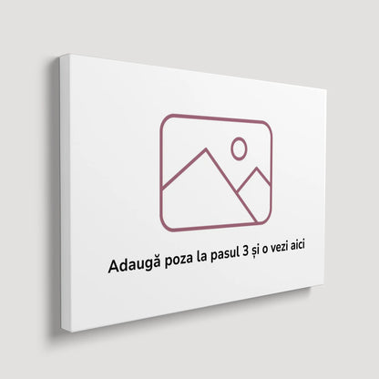 Tablou Personalizat cu Poza Ta